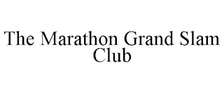 THE MARATHON GRAND SLAM CLUB