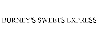 BURNEY'S SWEETS EXPRESS