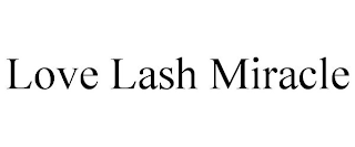 LOVE LASH MIRACLE