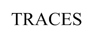 TRACES