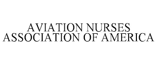 AVIATION NURSES ASSOCIATION OF AMERICA