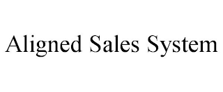 ALIGNED SALES SYSTEM