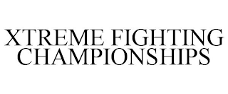 XTREME FIGHTING CHAMPIONSHIPS