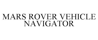 MARS ROVER VEHICLE NAVIGATOR