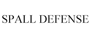 SPALL DEFENSE