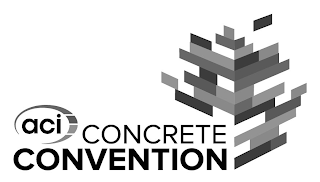 ACI CONCRETE CONVENTION