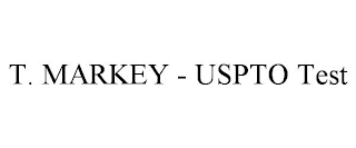 T. MARKEY - USPTO TEST