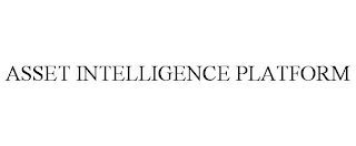 ASSET INTELLIGENCE PLATFORM