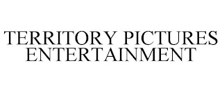 TERRITORY PICTURES ENTERTAINMENT