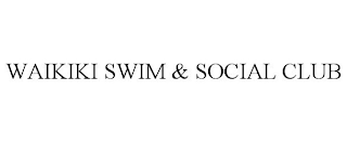 WAIKIKI SWIM & SOCIAL CLUB