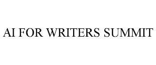 AI FOR WRITERS SUMMIT