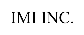 IMI INC.