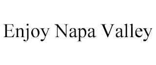 ENJOY NAPA VALLEY