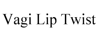 VAGI LIP TWIST