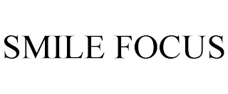 SMILE FOCUS