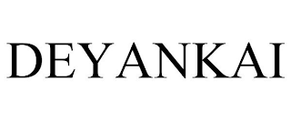 DEYANKAI