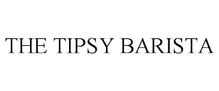 THE TIPSY BARISTA