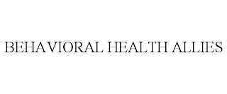 BEHAVIORAL HEALTH ALLIES