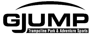 GJUMP TRAMPOLINE PARK & ADVENTURE SPORTS