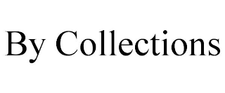 BY COLLECTIONS