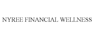 NYREE FINANCIAL WELLNESS