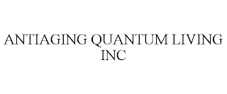 ANTIAGING QUANTUM LIVING INC