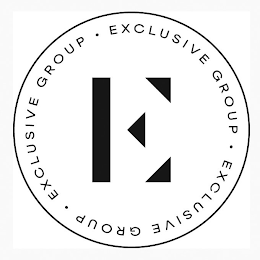 E  EXCLUSIVE GROUP EXCLUSIVE GROUP EXCLUSIVE GROUP