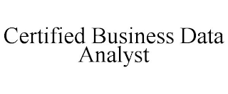 CERTIFIED BUSINESS DATA ANALYST