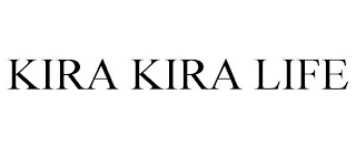 KIRA KIRA LIFE