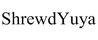SHREWDYUYA