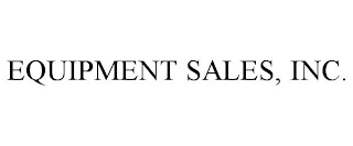 EQUIPMENT SALES, INC.