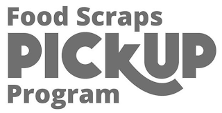 FOOD SCRAPS PICKUP PROGRAM