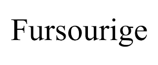 FURSOURIGE