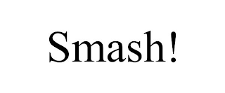 SMASH!