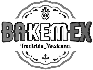 BAKEMEX TRADICIÁN MEXICANA