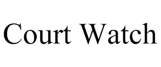 COURT WATCH