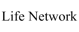 LIFE NETWORK