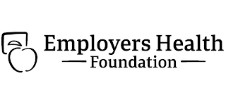 EMPLOYERS HEALTH FOUNDATION