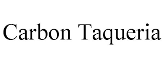 CARBON TAQUERIA