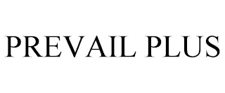 PREVAIL PLUS