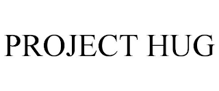 PROJECT HUG