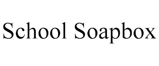 SCHOOL SOAPBOX