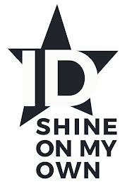 ID SHINE ON MY OWN