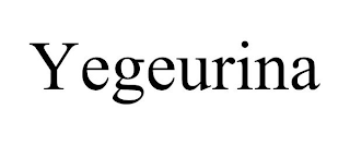 YEGEURINA