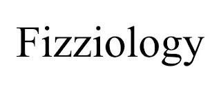 FIZZIOLOGY