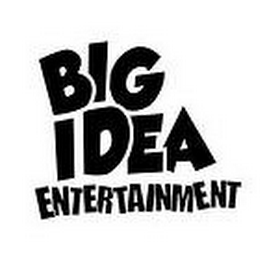 BIG IDEA ENTERTAINMENT