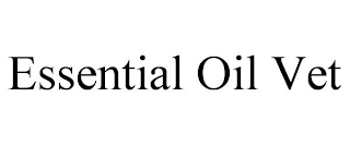 ESSENTIAL OIL VET