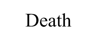 DEATH