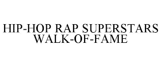 HIP-HOP RAP SUPERSTARS WALK-OF-FAME