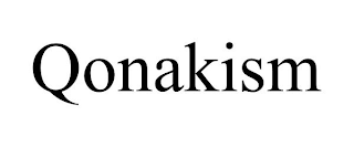 QONAKISM